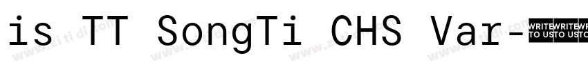 is TT SongTi CHS Var字体转换